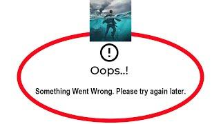 How To Fix LOST in BLUE Apps Oops Something Went Wrong Please Try Again Later Error