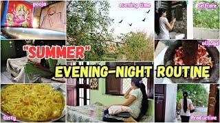 Summer Evening-Night Routine/Village Life/Productive Routine