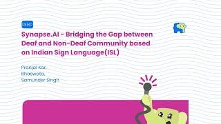 [Demo] Bridging Communication Gap with Sign Language Translation | Synapse.AI | The Fifth Elephant