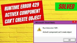 Fix Runtime Error 429 Activex Component Can't Create object windows 7 windows 10