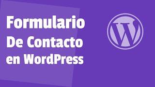 Crear FORMULARIO de CONTACTO en WordPress: Con el Plugin WP Forms