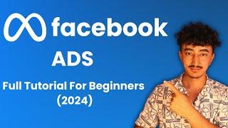 facebook ads full tutorial for beginners (2024)