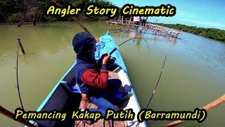 Angler Story Cinematic | Pemancing Kakap Putih (Barramundi) | Menco Berahan Wetan Wedung Demak