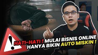 AWAS JEBAKAN BISNIS ONLINE YANG BIKIN KAMU AUTO MISKIN !!!