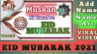 How to Make Eid Mubarak Name Art Video Status video kaise banaye