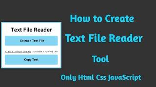 How to create Text File Reader Tool Only HTML CSS JavaScript @mobilewithcode