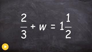 Solving a one step equation with a mixed number