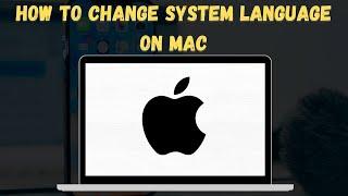 How To Change System Language On Mac (2024)  (Easy Steps!)