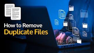 How to Easily Locate & Remove Duplicate Files on PC & Mac
