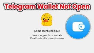 telegram wallet not open | How to fix telegram wallet some technical issue problem |