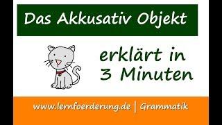 Satzglied Akkusativ Objekt - erklärt in 3 Minuten