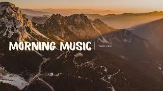 Музыка Для Утра И Хорошего Настроения | Background Music Morning Relax