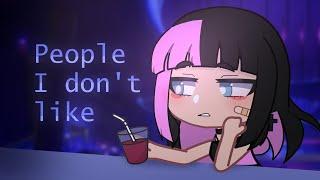 People I don't like GCMV // Live2d