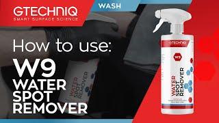 How to use: W9 Water Spot Remover