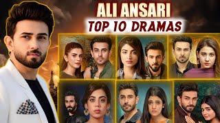 Top 10 Best Super Hit Ali Ansari Dramas | ali ansari dramas all list 2024 |ali ansari new drama 2024