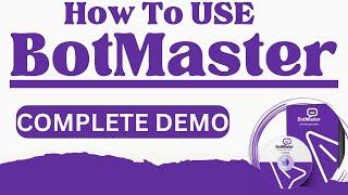 BotMaster DEMO | How To Use BotMaster | BotMaster Software Complete Tutorial