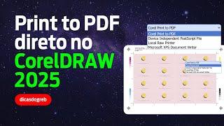 CorelDRAW 2025 - Print directly to PDF in CorelDRAW