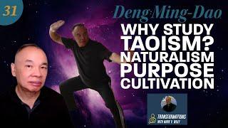 Deng Ming Dao Interview (#2) | Why Taoism? Identity, Naturalism, Purpose, Cultivation | Ep.31