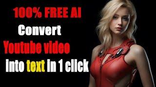 Convert Youtube Video into Text | Find 5 Important Summaries of Video in Text | 100% Free No Limit