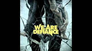 WE ARE DEFIANCE - You're Killin' Me Smallz!