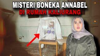 MISTERI BONEKA ANNABEL DI RUMAH KOSONG KALIURANG - Penelusuran