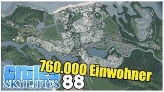 schon 760.000 Einwohner | Cities Skylines 88 | 4k/60fps #citiesskylines