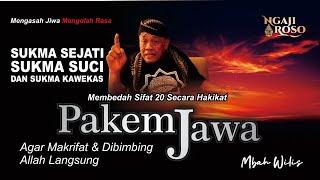 PAKEM JAWA AGAR MAKRIFAT & DIBIMBING ALLAH LANGSUNG - MBAH WILIS