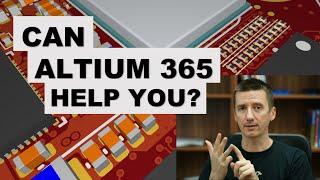 Should You Use Altium 365? This can help you to decide ....