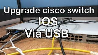 How to Upgrade CISCO Switch ios Via USB