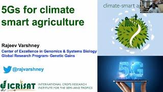 Webinar on "5G for Climate Smart Agriculture"- Dr. Rajeev K Varshney, ICRISAT (CGIAR)