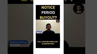 Notice period Buyout | How to handle 90 days notice period | Notice period negotiation