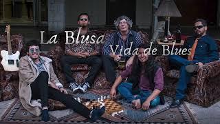 La Blusa - Blues from Conception, Chile on Blues Radio International 2021
