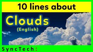 10 lines on clouds in English | Few lines about clouds | 10 sentences about clouds in English