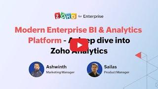Modern Enterprise BI & Analytics Platform - A deep dive into Zoho Analytics