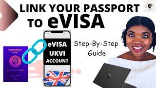 How to link your Passport to your eVisa. Update your eVisa now. Step by step guide