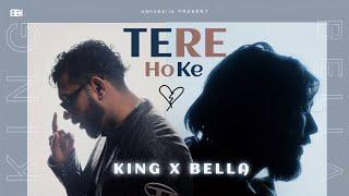 King X Bella - Tere Ho Ke (Audio)