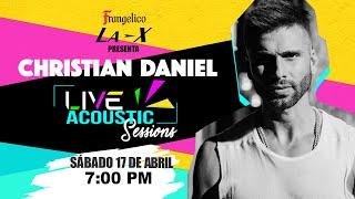 La X Live Acoustic Sessions con Christian Daniel