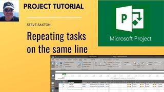 How to create a repeating task on the same line in Microsoft Project
