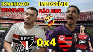 VAMOS RIR MUITO!!!! REAÇÕES IRMANDADE TRICOLOR - SÃO PAULO 0x4 FLAMENGO.