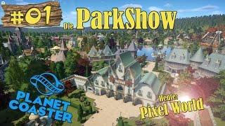 Planet Coaster: Die ParkShow #01 - Pixel World [LET'S SHOW] [PARKSHOW] [DEUTSCH]