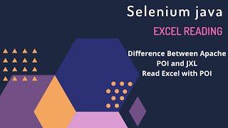 Read Excel Data in Selenium | Example of Excel Reading with POI | Difference Between POI and JXL