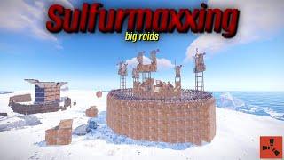 SULFURMAXXING to do BIG RAIDS - Vanilla Rust