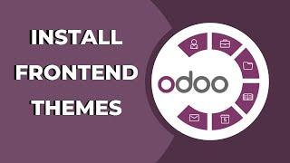How To Install Front End Theme in Odoo ?  Odoo Tips & Tricks