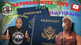 SATURDAY NYTE LIVE w/ @Travelingthatswhatsup 