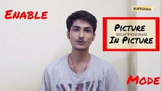 How To Enable Picture In Picture Mode In Android 8.0 Oreo। Moto E2 4G LTE । Buffoons