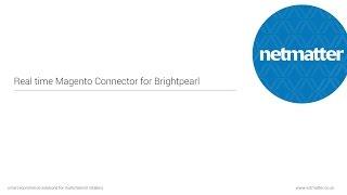 Real time Magento Connector for Brightpearl by Netmatter