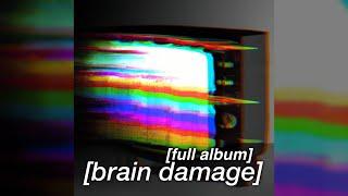 HALFGOOD - Brain Damage [Full Album]