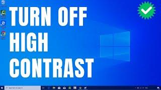 How to turn off High Contrast in Windows 10/11