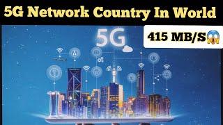 "TOP 10 5G Network Country In world" And ||High  Speed || 414 MB/S.