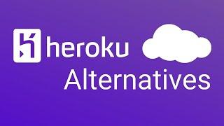 Heroku Free Tier Alternatives